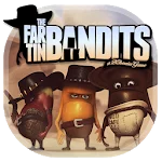 Far Tin Bandits